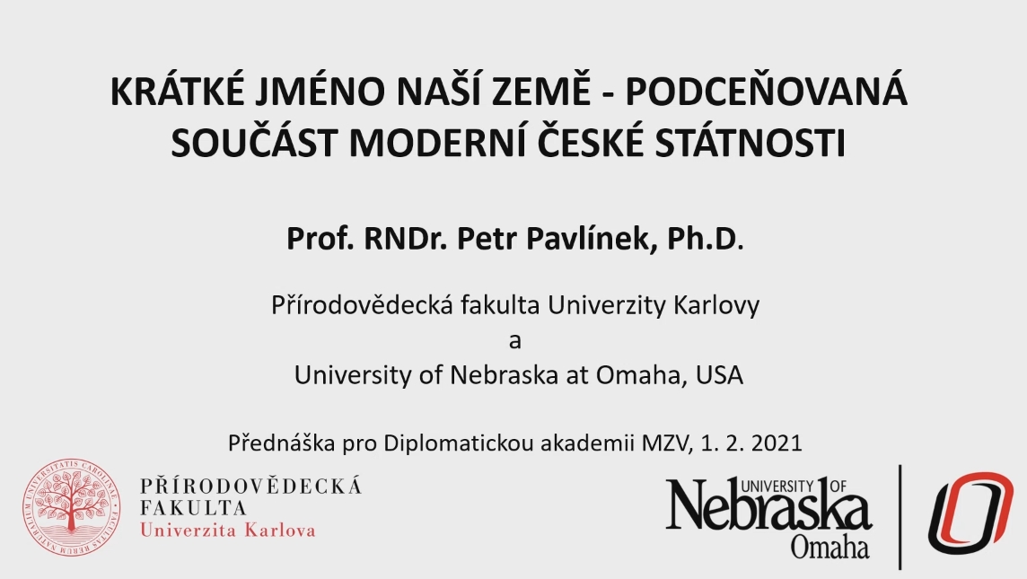 prof. RNDr. Petr Pavlínek, Ph.D.: Krátké jméno naší země: podceňovaná součást moderní české státnosti