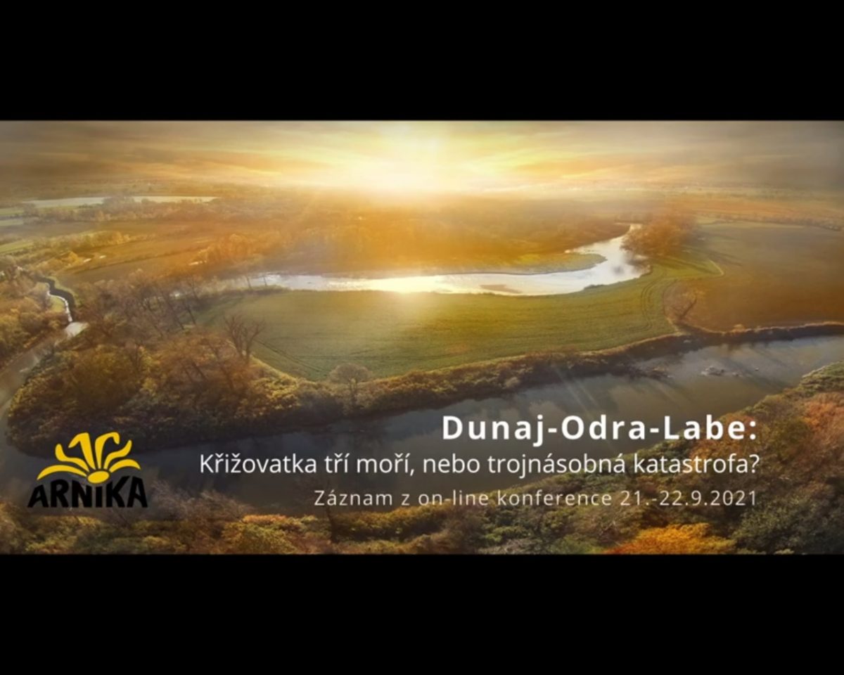 Záznam z konference Dunaj-Odra-Labe – křižovatka tří moří nebo trojnásobná katastrofa